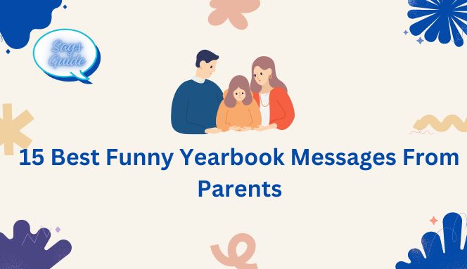 Funny Yearbook Messages From Parents